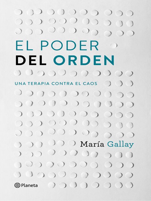 Title details for El poder del orden by María Gallay - Available